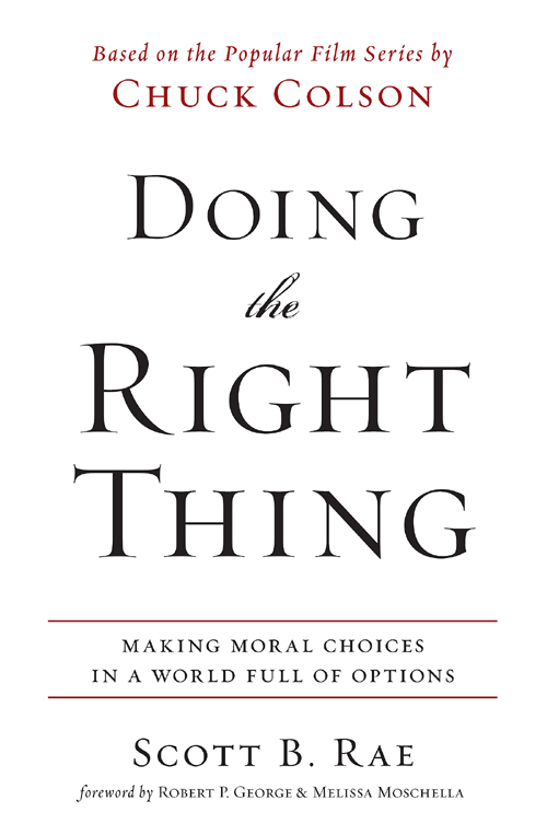 Doing the Right Thing Making Moral Choices in a World Full of Options - image 1