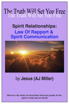 Jesus (AJ Miller) - Law of Rapport & Spirit Communication