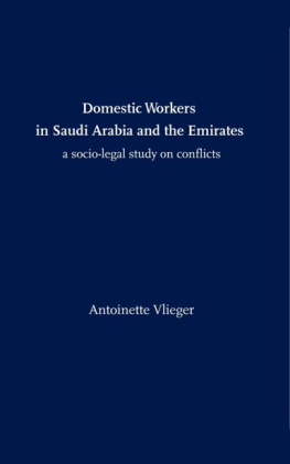 Antoinette Vlieger Domestic Workers in Saudi Arabia and the Emirates: A Socio-Legal Study on Conflicts