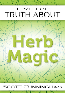 Scott Cunningham - Llewellyns Truth About Herb Magic