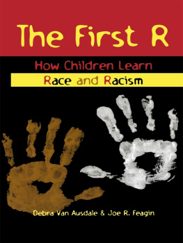 Joe R. Feagin - The First R: How Children Learn Race and Racism