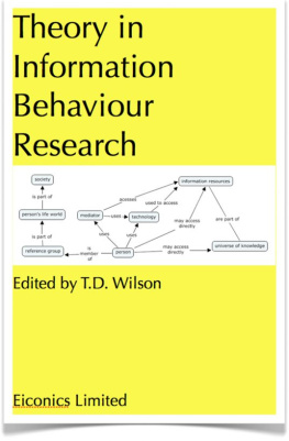 T.D. Wilson - Theory in Information Behaviour Research