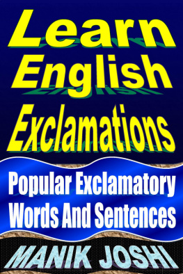 Manik Joshi - Learn English Exclamations: Popular Exclamatory Words and Sentences