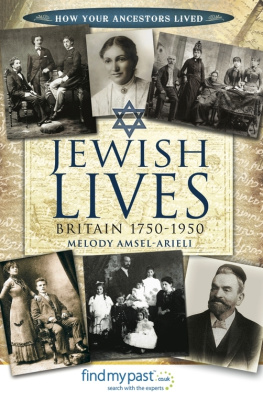 Melody Amsel-Arieli - Jewish Lives: Britain 1750–1950