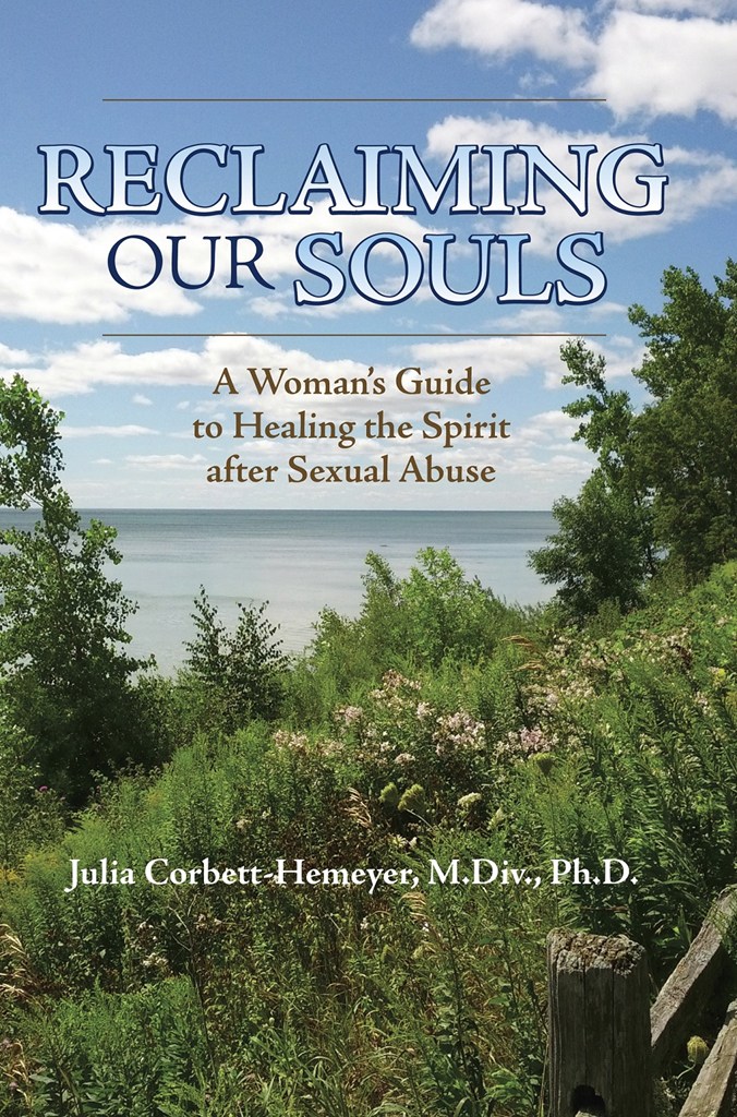 Reclaiming Our Souls A Womans Guide to Healing the Spirit after Sexual Abuse - photo 1