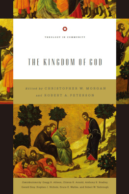 Christopher W. Morgan The Kingdom of God