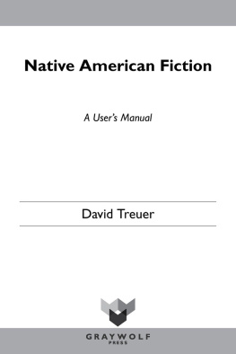 David Treuer Native American Fiction: A Users Manual