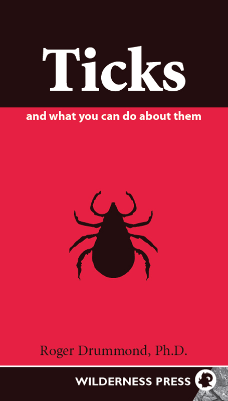 Ticks and What You Can Do About Them 1st EDITION May 1990 2nd EDITION April - photo 1