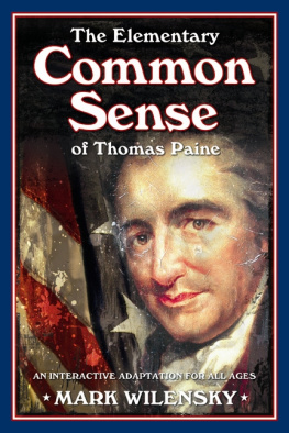 Mark Wilensky - The Elementary Common Sense of Thomas Paine: An Interactive Adaptation for All Ages