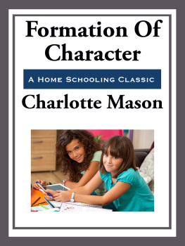 Charlotte Mason - Formation of Character
