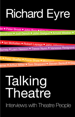 Richard Eyre - Talking Theatre: Interviews with Theatre People