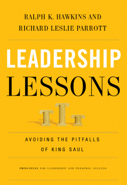 Ralph K Hawkins - Leadership Lessons: Avoiding the Pitfalls of King Saul