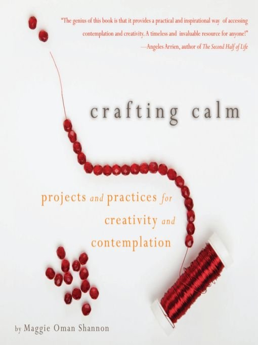Table of Contents Praise for Crafting Calm As a lifelong artist I am - photo 1