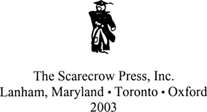 SCARECROW PRESS INC Published in the United States of America by Scarecrow - photo 1