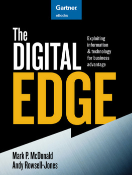 Mark P. McDonald - The Digital Edge: Exploiting Information and Technology for Business Advantage