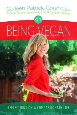 Colleen Patrick-Goudreau - On Being Vegan: Reflections on a Compassionate Life