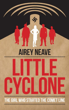 Airey Neave Little Cyclone: The Girl who Started the Comet Line