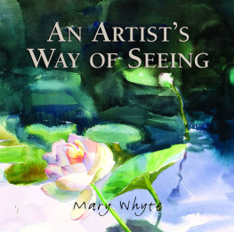 Mary Whyte - An Artists Way Of Seeing