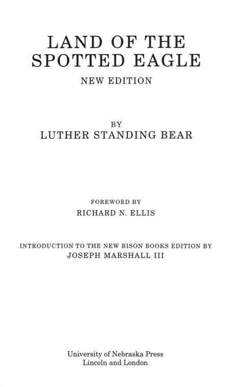 1933 by Luther Standing Bear Renewal copyright 1960 by May Jones Foreword - photo 3