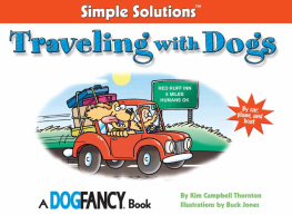 Kim Campbell Thornton - Traveling With Dogs: By Car, Plane And Boat