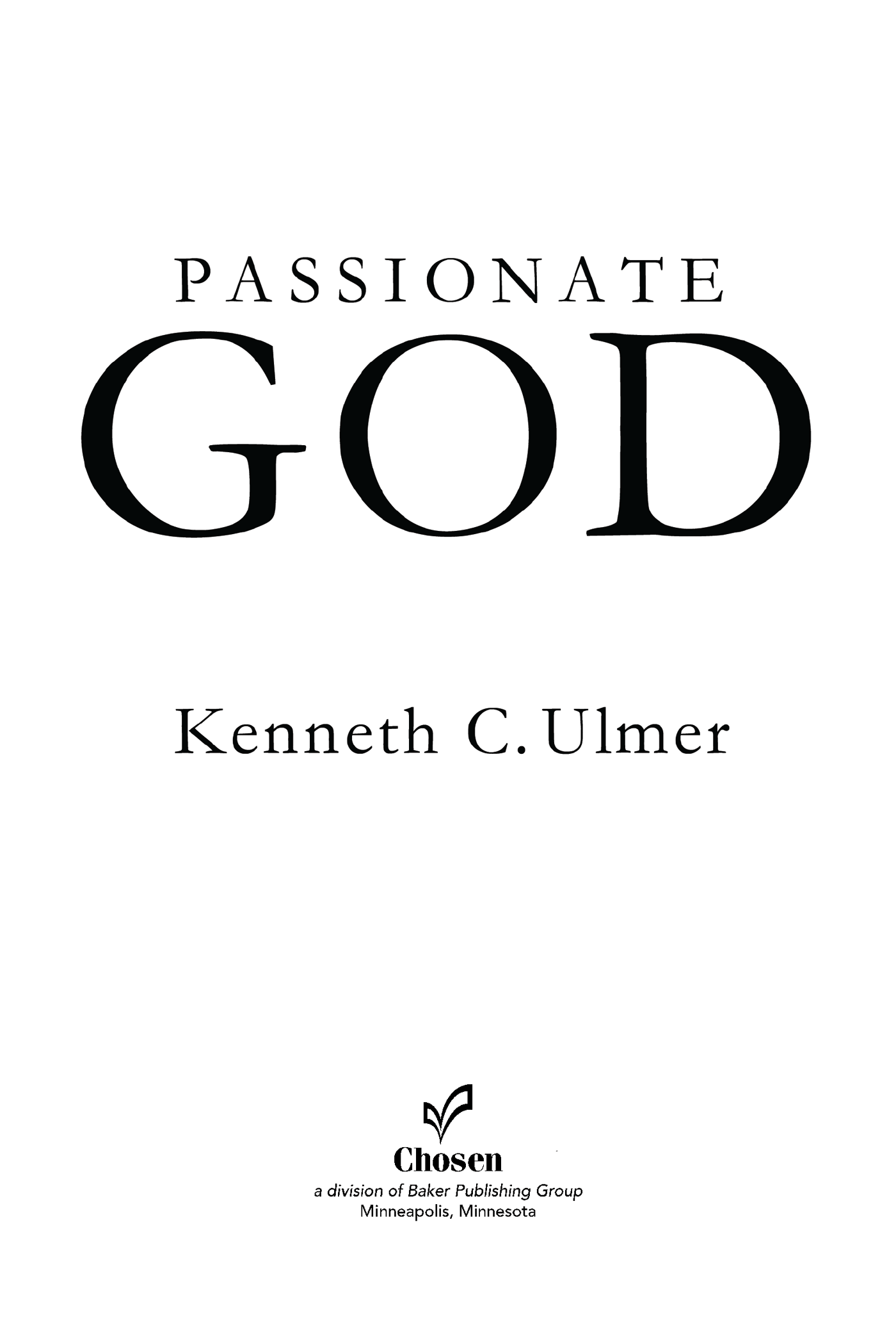 2013 Kenneth C Ulmer Published by Chosen Books 11400 Hampshire Avenue South - photo 1