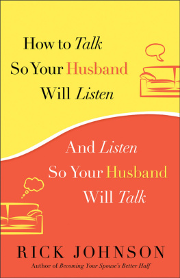 Rick Johnson - How to Talk So Your Husband Will Listen: And Listen So Your Husband Will Talk