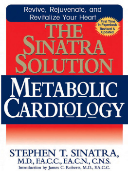 Stephen T. Sinatra The Sinatra Solution: Metabolic Cardiology