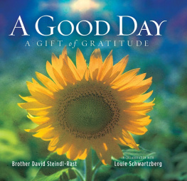 David Steindl-rast A Good Day: A Gift of Gratitude