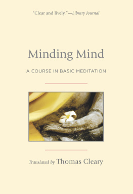 Thomas Cleary Minding Mind: A Course in Basic Meditation