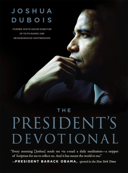 Joshua DuBois - The Presidents Devotional: The Daily Readings That Inspired President Obama