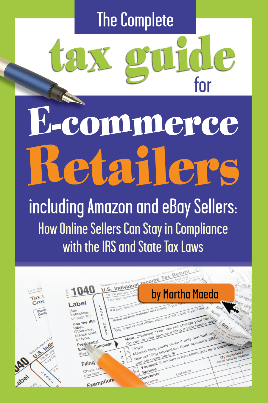 The Complete Tax Guide for E-commerce Retailers including Amazon and eBay - photo 1