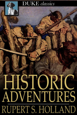 Rupert S. Holland - Historic Adventures: Tales From American History