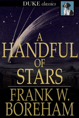 Frank W. Boreham A Handful of Stars: Texts That Have Moved Great Minds