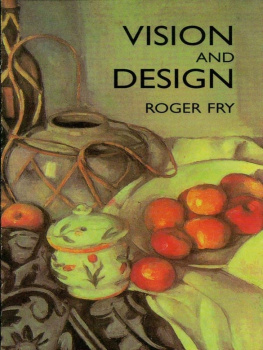 Roger Fry - Vision and Design
