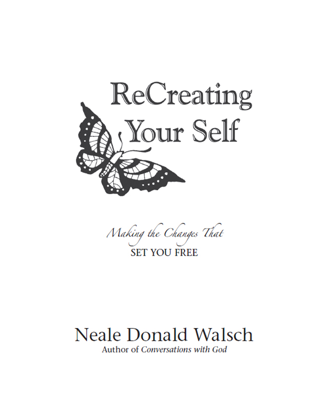 Copyright 1995 by Neale Donald Walsch All rights reserved including the - photo 7