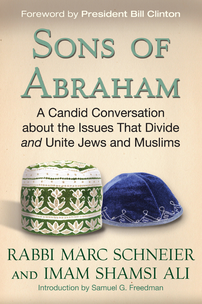 SONS OF ABRAHAM A Candid Conversation about the Issues That Divide and Unite - photo 1