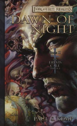 Paul S. Kemp - Dawn of Night: The Erevis Cale Trilogy, Book II (Forgotten Realms)