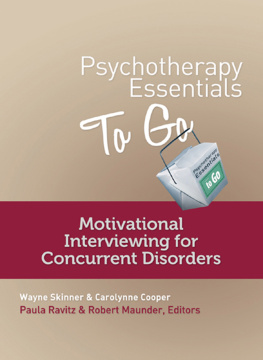 Carolynne Cooper - Psychotherapy Essentials to Go: Motivational Interviewing for Concurrent Disorders (Go-To Guides for Mental Health)