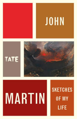John Martin - John Martin: Sketches of My Life