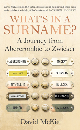 David McKie - Whats in a Surname?: A Journey from Abercrombie to Zwicker