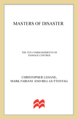 Christopher Lehane - Masters of Disaster: The Ten Commandments of Damage Control