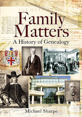 Michael Sharpe - Family Matters: A History of Genealogy