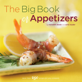 Meredith Deeds - The Big Book of Appetizers: More than 250 Recipes for Any Occasion