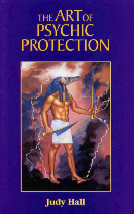 Judy Hall The Art of Psychic Protection