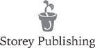 The mission of Storey Publishing is to serve our customers by publishing - photo 2