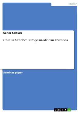 Sener Saltürk Chinua Achebe: European-African Frictions