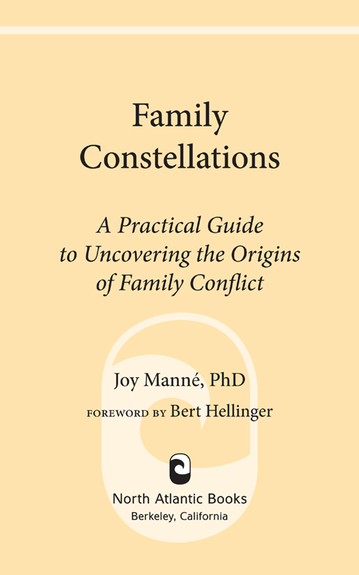 Further praise for FAMILY CONSTELLATIONS Family Constellations is the book - photo 1