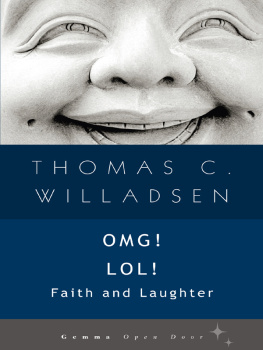 Tom Willadsen - OMG! LOL!: Faith and Laughter