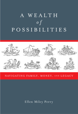 Ellen Miley Perry - A Wealth of Possibilities: Navigating Family, Money, and Legacy
