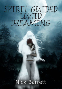 Nick Barrett - Spirit Guided Lucid Dreaming